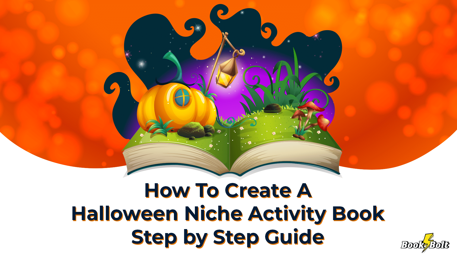 Download How To Create A Halloween Niche Activity Book - Step by Step Guide - Book Bolt