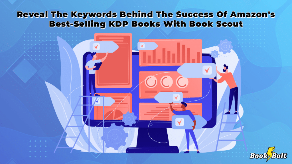 Reveal The Keywords Behind The Success Of Amazon S Best Selling Kdp Reveal The Keywords Behind The Success Of Amazon S Best Selling Kdp