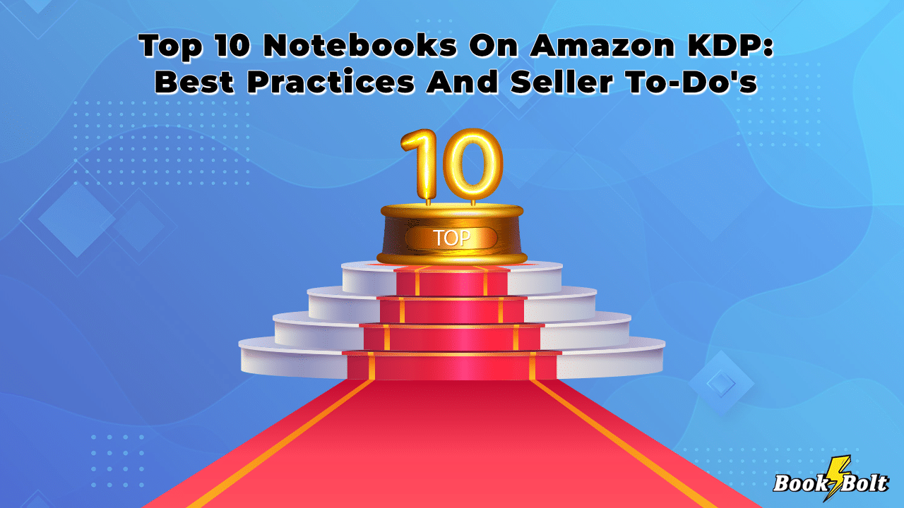 Top 10 Notebooks On  KDP: Best Practices And Seller To-Do's - Book  Bolt