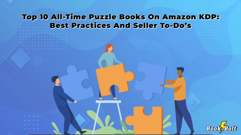 Top 10 All-Time Puzzle Books On Amazon KDP: Best Practices And Seller ...