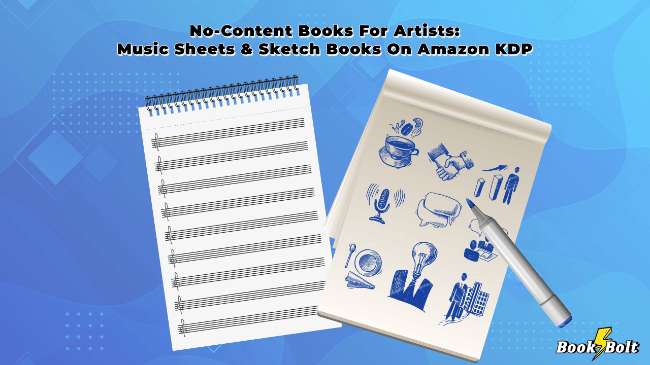 No-Content Books For Artists: Music Sheets & Sketch Books On  KDP -  Book Bolt