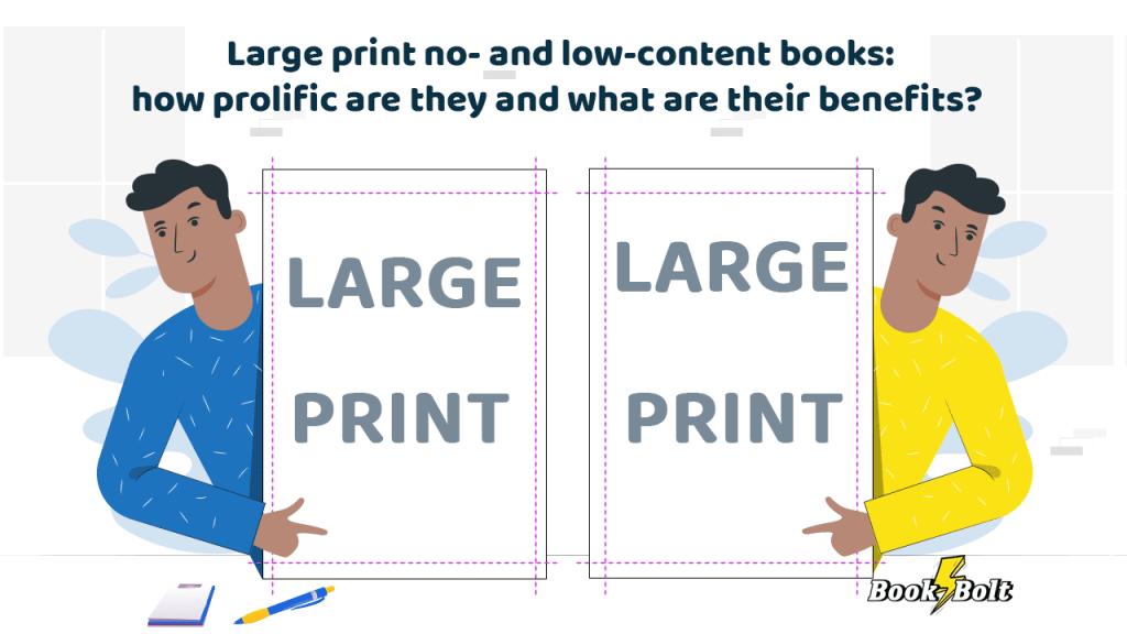 Large print no- and low-content books: how prolific are they and what ...