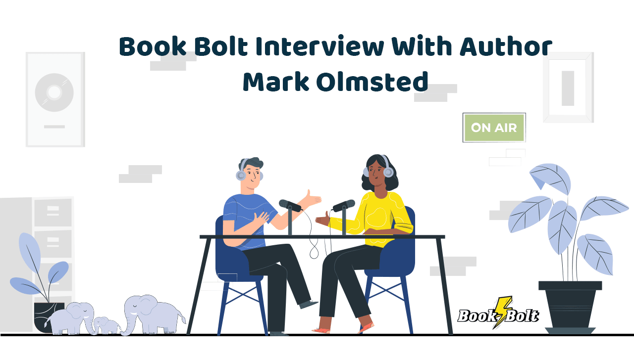 Mark Olmsted interview