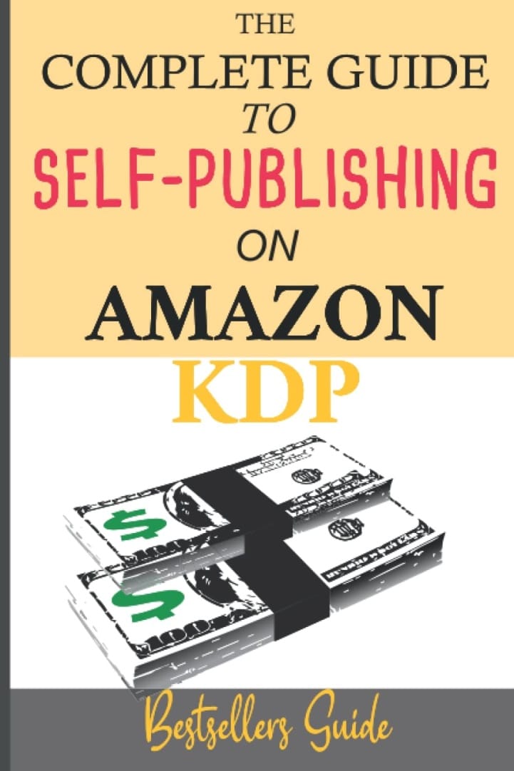 Beginner's Guide To  KDP 2024 Edition: How To Self Publish