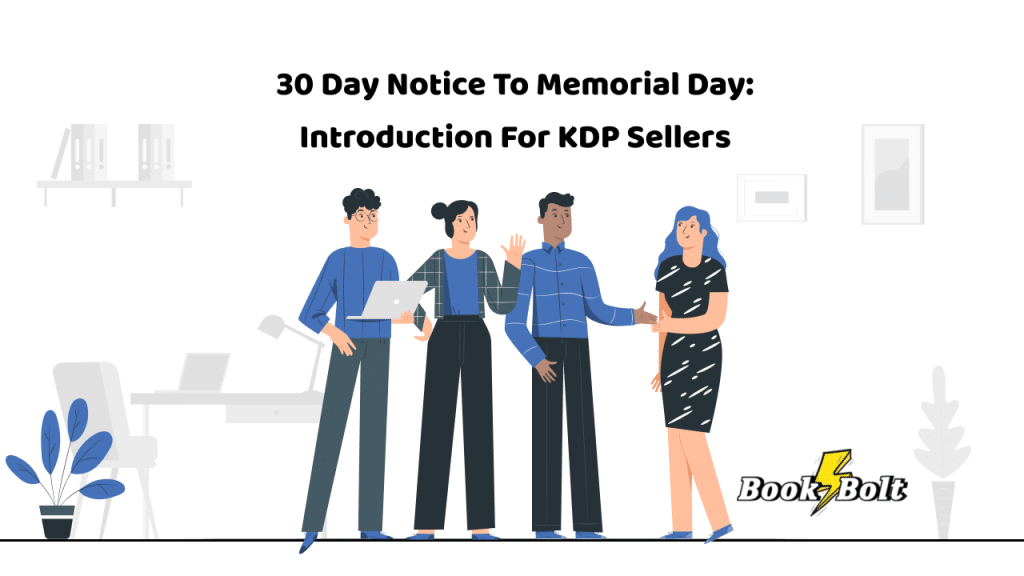 30-day-notice-to-memorial-day-introduction-for-kdp-sellers-book-bolt