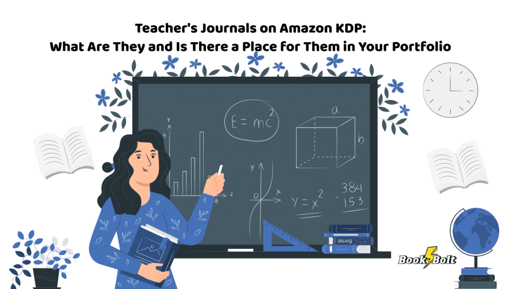 Teacher's Journals on Amazon KDP What Are They and Is There a Place