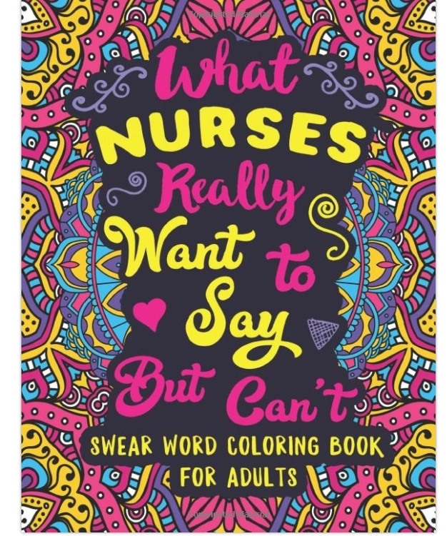 No One Swears Like a Nurse: Swear Word Coloring Book for Adults with  Nursing Related Cussing (Paperback)